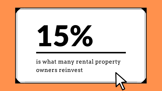 15% Is What Many Rental Property Owners Reinvest