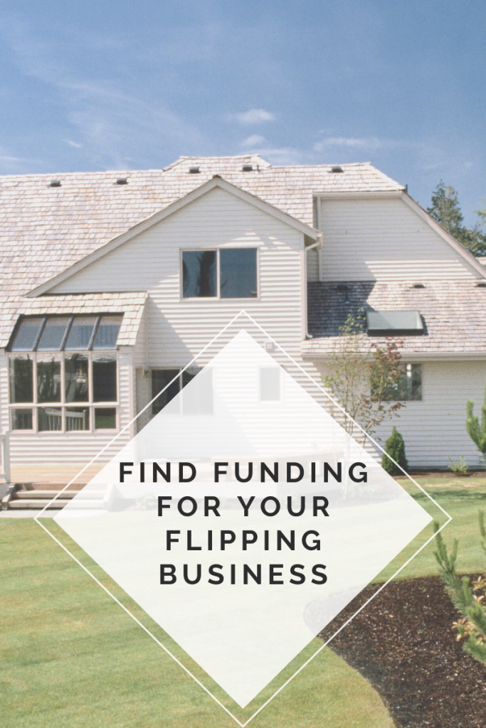 Find Funding For Your Flipping Business